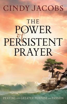 Cover image for Power of Persistent Prayer, isbn: 9780764208744