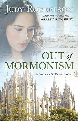 Cover image for Out of Mormonism, isbn: 9780764209017