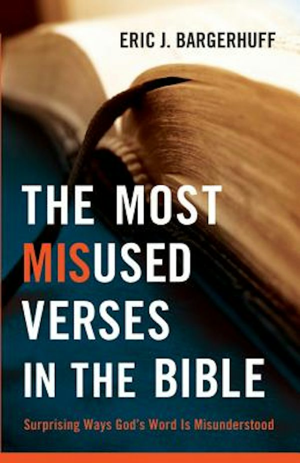 Cover image for The Most Misused Verses in the Bible, isbn: 9780764209369