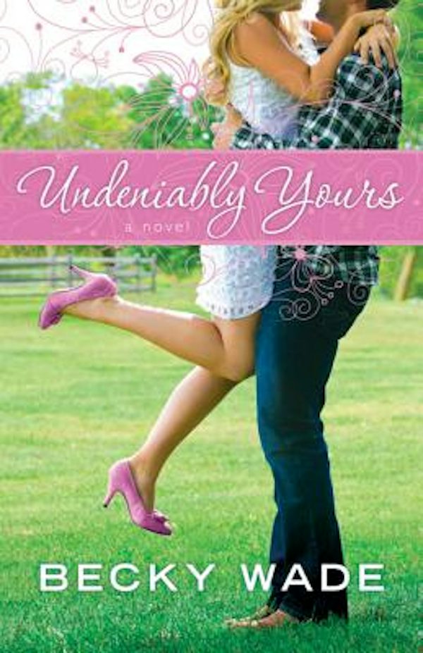 Cover image for Undeniably Yours, isbn: 9780764209758