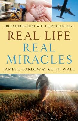 Cover image for Real Life, Real Miracles, isbn: 9780764210747