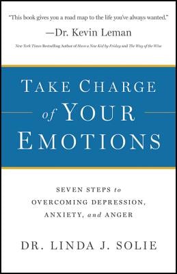 Cover image for Take Charge of Your Emotions, isbn: 9780764211133