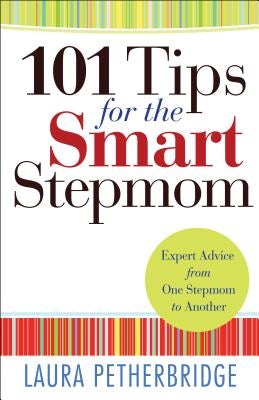 Cover image for 101 Tips for the Smart Stepmom, isbn: 9780764212215