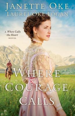 Cover image for Where Courage Calls, isbn: 9780764212314