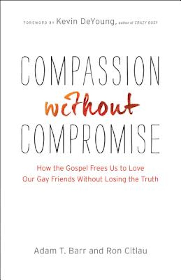 Cover image for Compassion Without Compromise, isbn: 9780764212406