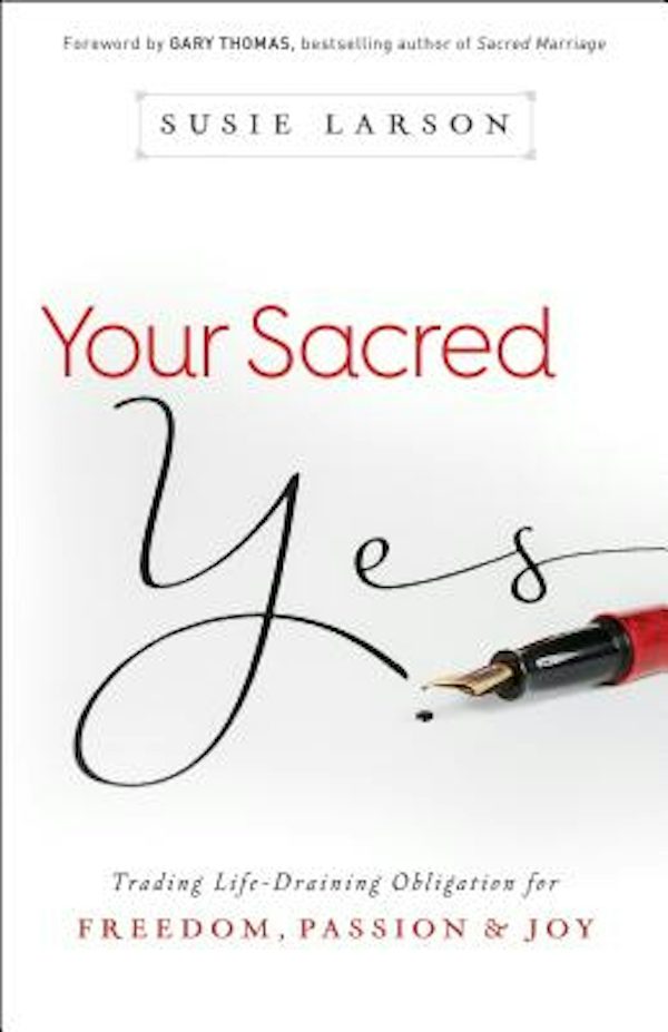 Cover image for Your Sacred Yes, isbn: 9780764213311