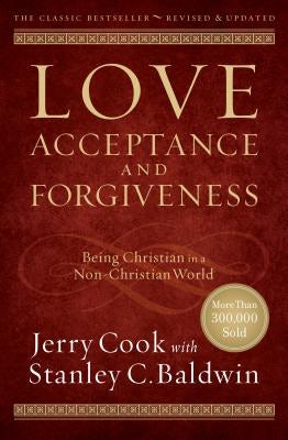Cover image for Love, Acceptance, and Forgiveness, isbn: 9780764214479