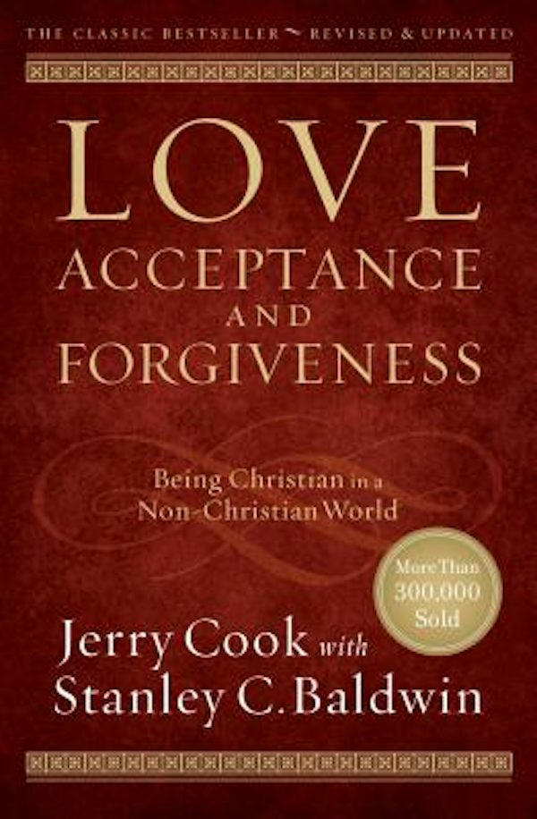 Cover image for Love, Acceptance, and Forgiveness, isbn: 9780764214479