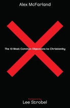 Cover image for The 10 Most Common Objections to Christianity, isbn: 9780764215162