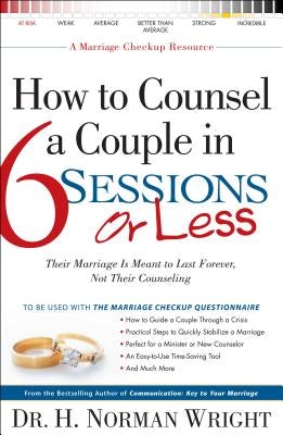 Cover image for How to Counsel a Couple in 6 Sessions or Less, isbn: 9780764216350
