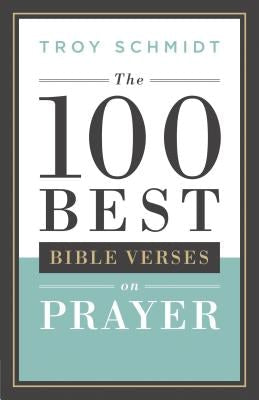 Cover image for 100 Best Bible Verses on Prayer, isbn: 9780764217586