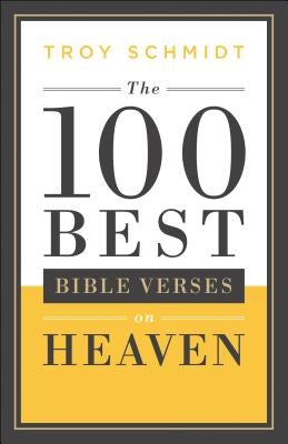 Cover image for 100 Best Bible Verses on Heaven, isbn: 9780764217593