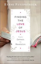Cover image for Finding the Love of Jesus from Genesis to Revelation, isbn: 9780764218019