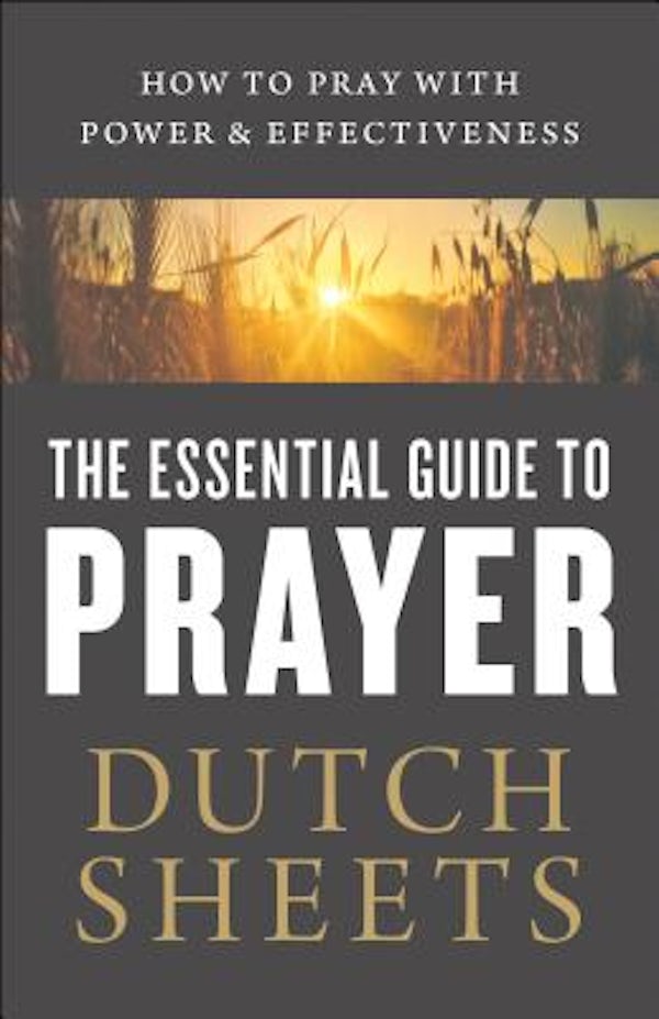 Cover image for The Essential Guide to Prayer, isbn: 9780764218378