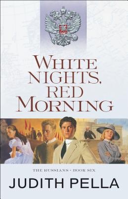 Cover image for White Nights, Red Morning, isbn: 9780764218552