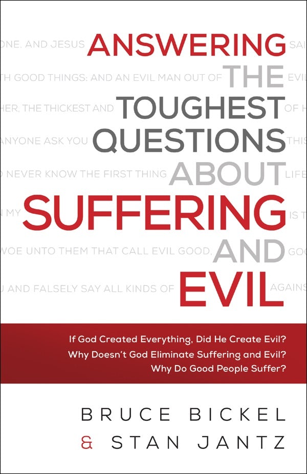 Cover image for Answering the Toughest Questions About Suffering and Evil, isbn: 9780764218729