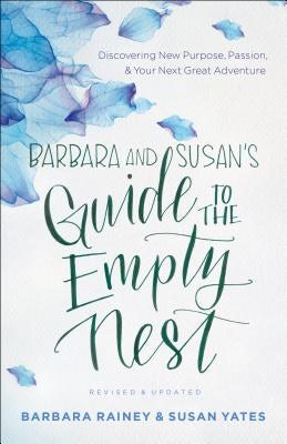 Cover image for Barbara and Susan's Guide to the Empty Nest, isbn: 9780764219191