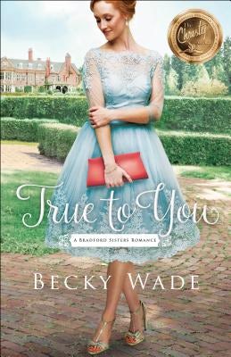 Cover image for True to You, isbn: 9780764219368