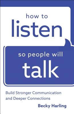 Cover image for How to Listen So People Will Talk, isbn: 9780764219443