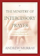 Cover image for The Ministry of Intercessory Prayer, isbn: 9780764227639