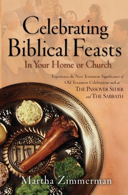 Cover image for Celebrating Biblical Feasts, isbn: 9780764228971