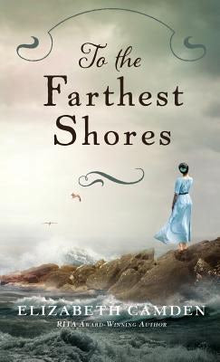 Cover image for To the Farthest Shores, isbn: 9780764230097