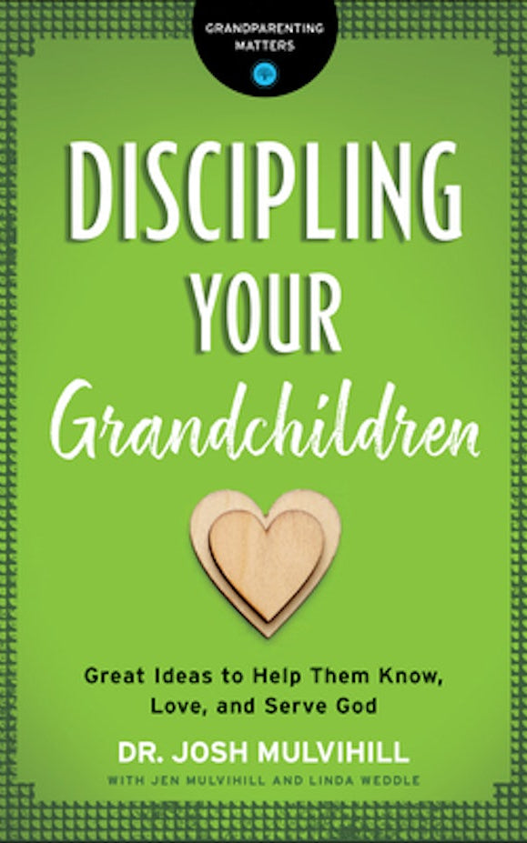 Cover image for Discipling Your Grandchildren, isbn: 9780764231292