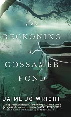 Cover image for Reckoning at Gossamer Pond, isbn: 9780764232039