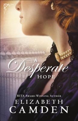 Cover image for A Desperate Hope, isbn: 9780764232107