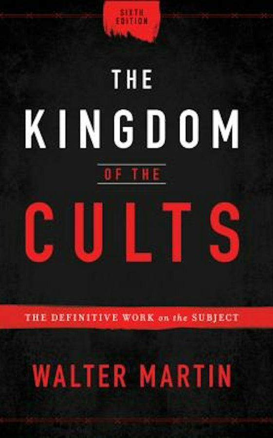 Cover image for The Kingdom of the Cults, isbn: 9780764232657