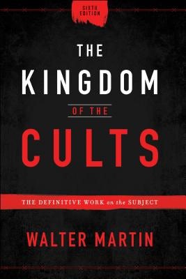 Cover image for The Kingdom of the Cults, isbn: 9780764232657