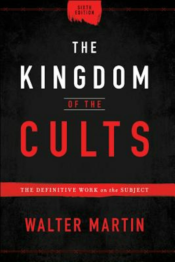 Cover image for The Kingdom of the Cults, isbn: 9780764232657