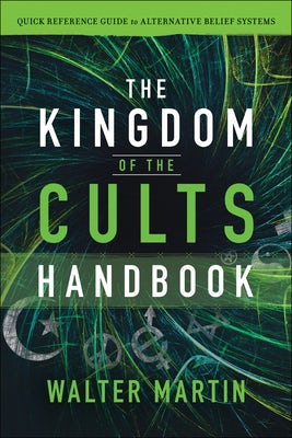Cover image for The Kingdom of the Cults Handbook, isbn: 9780764232718
