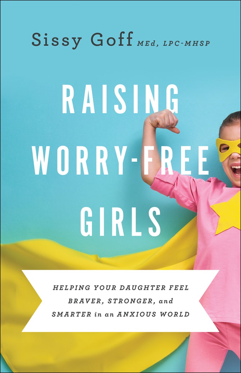 Cover image for Raising Worry-Free Girls, isbn: 9780764233401