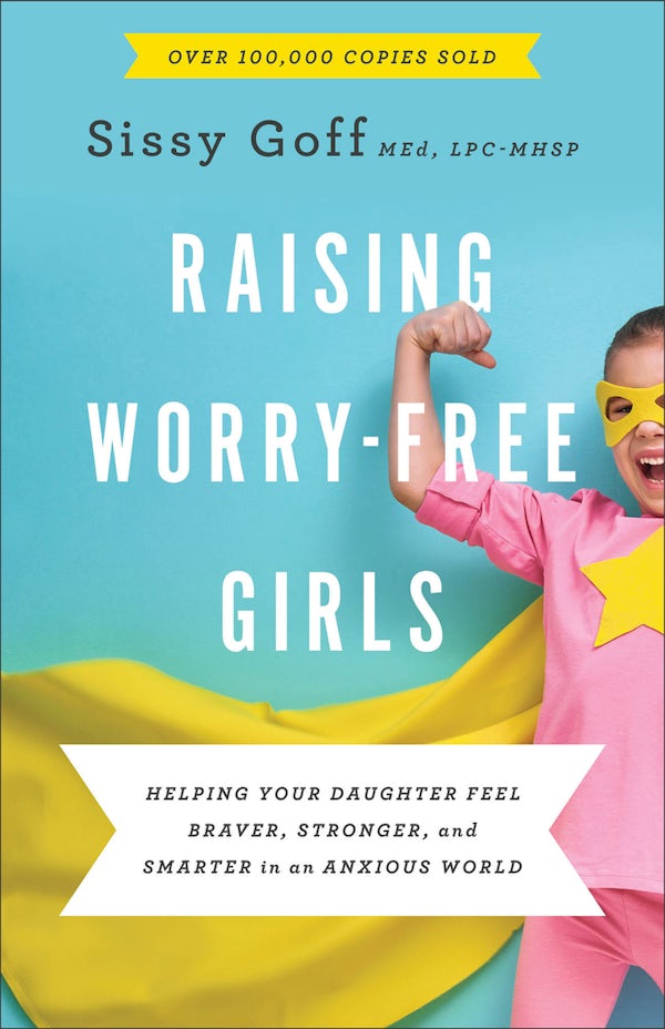 Cover image for Raising Worry-Free Girls, isbn: 9780764233401
