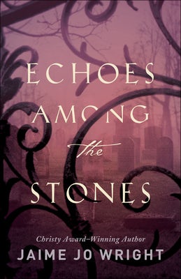 Cover image for Echoes Among the Stones, isbn: 9780764233883