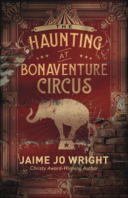 Cover image for The Haunting at Bonaventure Circus, isbn: 9780764233890