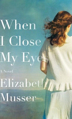 Cover image for When I Close My Eyes, isbn: 9780764234828
