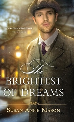 Cover image for The Brightest of Dreams, isbn: 9780764235481