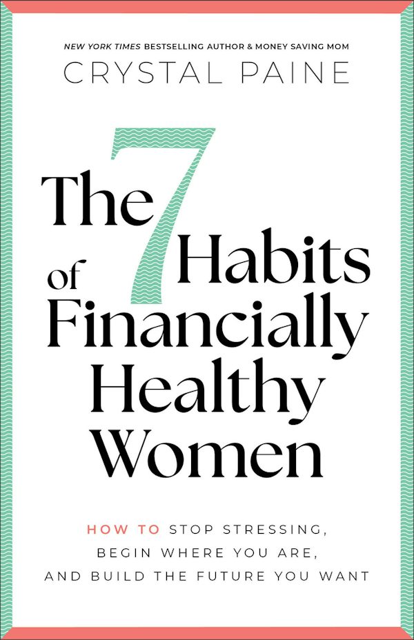Cover image for The 7 Habits of Financially Healthy Women, isbn: 9780764237263