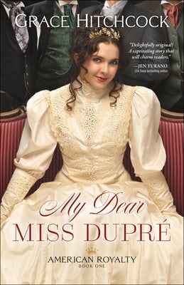 Cover image for My Dear Miss Dupré, isbn: 9780764237973
