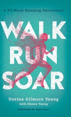 Cover image for Walk, Run, Soar, isbn: 9780764238307