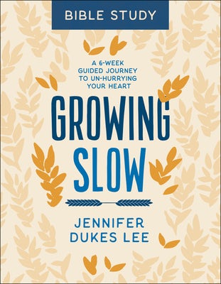 Cover image for Growing Slow Bible Study, isbn: 9780764238369