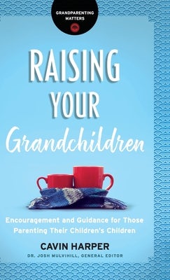 Cover image for Raising Your Grandchildren, isbn: 9780764238581