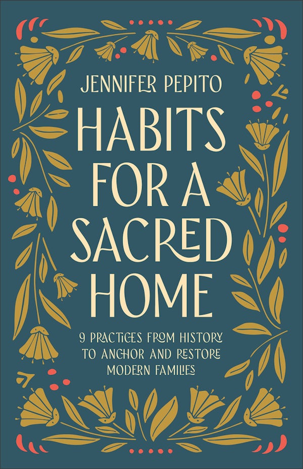 Cover image for Habits for a Sacred Home, isbn: 9780764239540