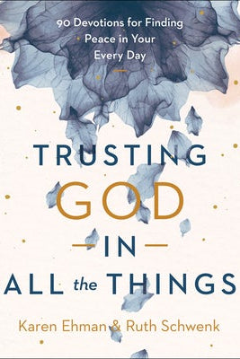 Cover image for Trusting God in All the Things, isbn: 9780764239618