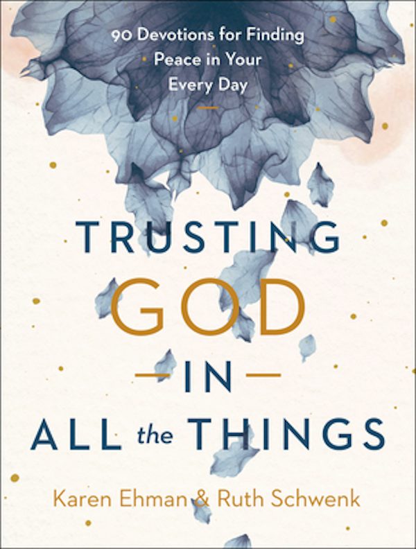 Cover image for Trusting God in All the Things, isbn: 9780764239618