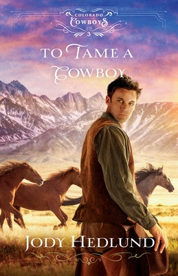Cover image for To Tame a Cowboy, isbn: 9780764240102