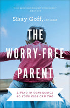 Cover image for The Worry-Free Parent, isbn: 9780764241024