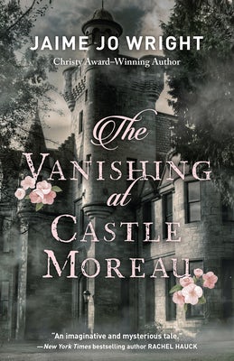 Cover image for Vanishing at Castle Moreau, isbn: 9780764241291
